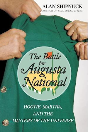 The Battle for Augusta National