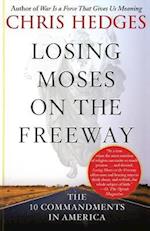 Losing Moses on the Freeway
