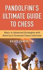 Pandolfini''s Ultimate Guide to Chess