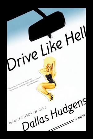 DRIVE LIKE HELL