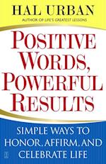 Positive Words, Powerful Results