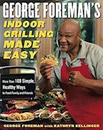 George Foreman's Indoor Grilling Made Easy