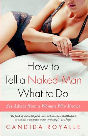 How to Tell a Naked Man What to Do