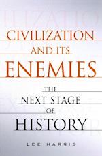 Civilization and Its Enemies