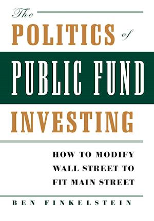 The Politics of Public Fund Investing