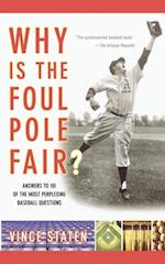 Why Is The Foul Pole Fair?
