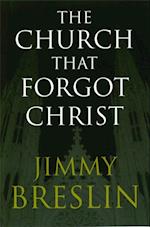 Church That Forgot Christ