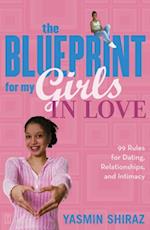 Blueprint For My Girls In Love