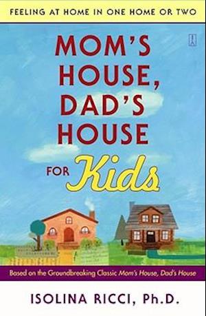 Mom's House, Dad's House for Kids