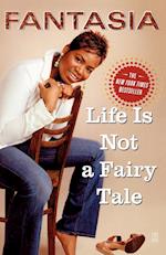 Life Is Not a Fairy Tale