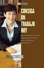 Consiga un trabajo hoy (How to Write a Resume and Get a Job)