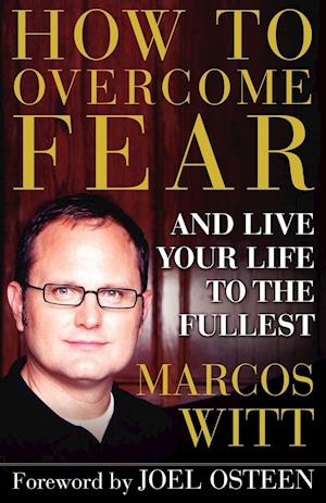 How to Overcome Fear