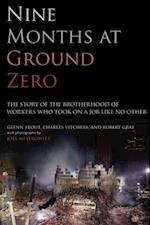 Nine Months at Ground Zero