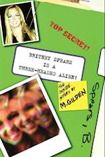 Britney Spears Is a Three-Headed Alien!