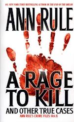 Rage To Kill And Other True Cases: