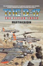 The B-17 - The Flying Forts