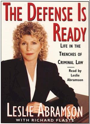 Defense Is Ready: Life in the Trenches of Criminal Law