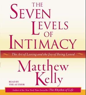 Seven Levels of Intimacy