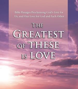 Greatest of These is Love