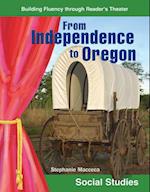 From Independence to Oregon