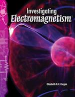 Investigating Electromagnetism (Physical Science)