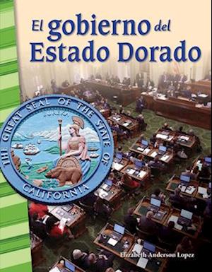 El Gobierno del Estado Dorado (Governing the Golden State)