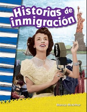 Historias de inmigracion