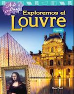 Arte y cultura: Exploremos el Louvre