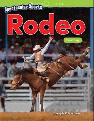 Spectacular Sports: Rodeo