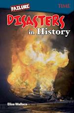 Failure: Disasters In History