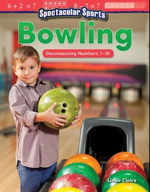 Spectacular Sports: Bowling