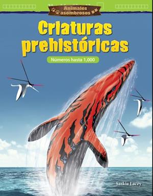 Animales asombrosos: Criaturas prehistoricas