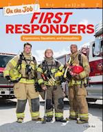 On the Job: First Responders