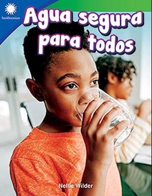 Agua Segura Para Todos (Making Water Safe)