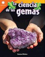 La Ciencia de Las Gemas (the Science of Gems)
