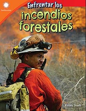 Enfrentar Los Incendios Forestales (Dealing with Wildfires)