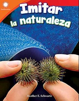 Imitar La Naturaleza (Mimicking Nature)