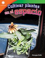 Cultivar plantas en el espacio