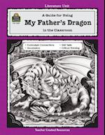 A Guide for Using My Father's Dragon in the Classroom