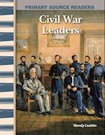 Civil War Leaders (Expanding & Preserving the Union)