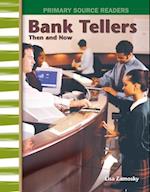 Bank Tellers Then and Now (My Community Then and Now)