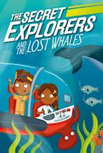 The Secret Explorers and the Lost Whales (Library Edition)