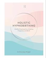 Holistic Hypnobirthing