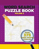 Word Search Puzzles Large Print Volume 2 2nd Edition