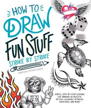 How to Draw Cool Stuff Stroke-By-Stroke