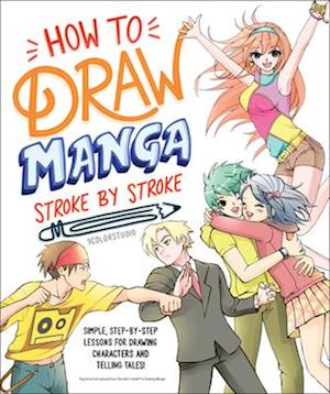 How to Draw Manga Stroke by Stroke