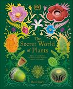 The Secret World of Plants