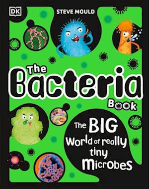 The Bacteria Book (New Edition)