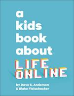 A Kids Book about Life Online