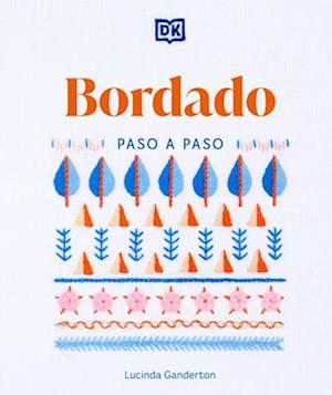 Bordado Paso a Paso (Embroidery Stitches Step-By-Step)